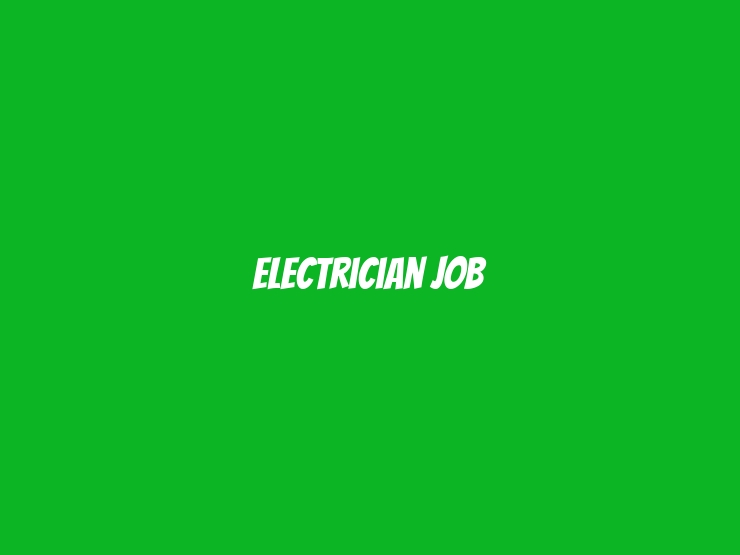 Electrician Job