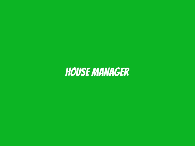 House Manager