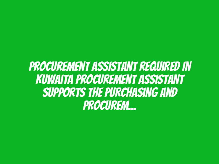 Procurement Assistant Required in KuwaitA Procurement Assistant supports the purchasing and procurement activities of an organization by helping to source, negotiate, and manage supplier relationships. This role is crucial in maintaining the supply chain and ensuring that goods and services are available when needed, often at the best possible price and quality. Working closely with procurement managers and departments, Procurement Assistants perform administrative tasks, monitor inventory levels, and assist in preparing purchase orders and contracts. Their work contributes to streamlined operations and cost-effective sourcing strategies.